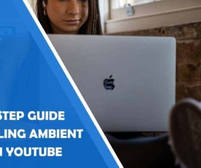 step-by-step-guide-to-enabling-ambient-mode-on-youtube