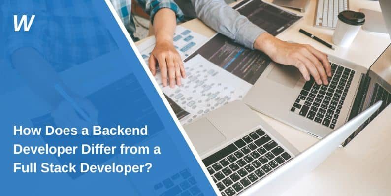 How Does a Backend Developer Differ from a Full Stack Developer?