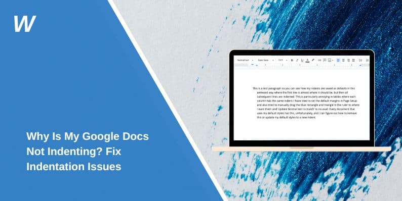 Why Is My Google Docs Not Indenting? Fix Indentation Issues