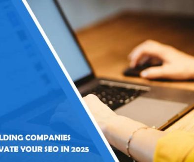 Top 7 Link Building Companies That Will Elevate Your SEO in 2025