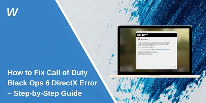 How to Fix Call of Duty Black Ops 6 DirectX Error – Step-by-Step Guide