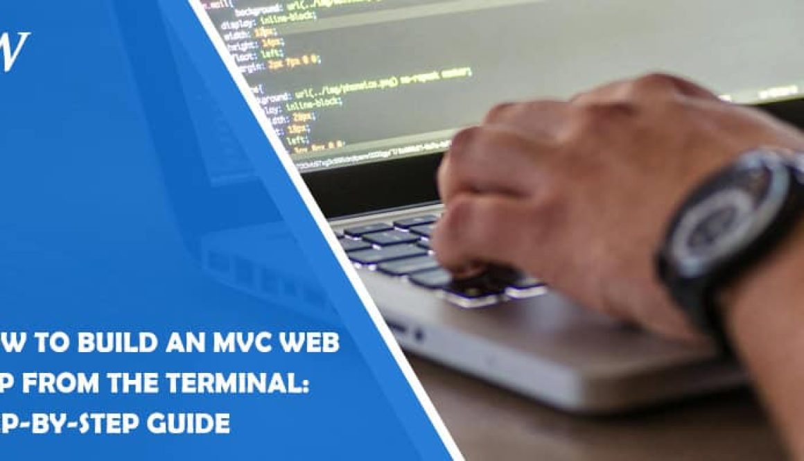 How to Build an MVC Web App from the Terminal: Step-by-Step Guide