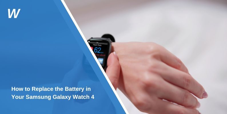 How to Replace the Battery in Your Samsung Galaxy Watch 4