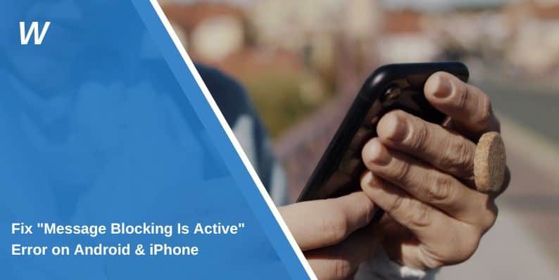 Fix "Message Blocking Is Active" Error on Android & iPhone