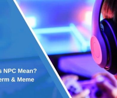 What Does NPC Mean? Gaming Term & Meme Explained
