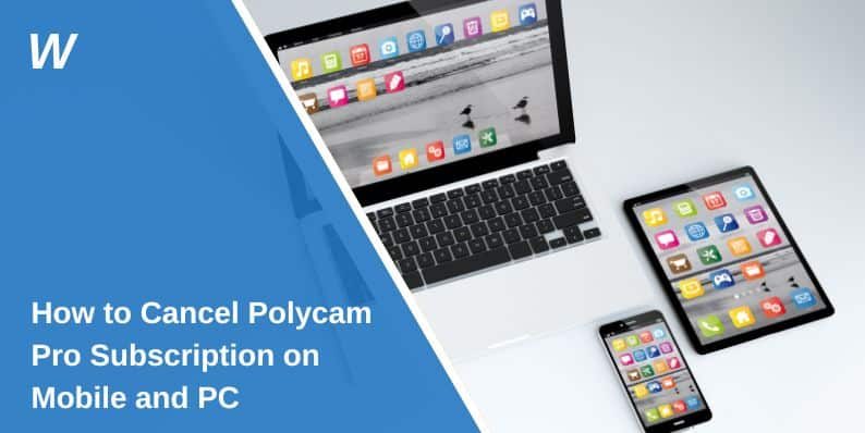 How to Cancel Polycam Pro Subscription on Mobile and PC