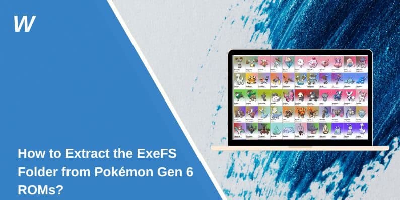 How to Extract the ExeFS Folder from Pokémon Gen 6 ROMs