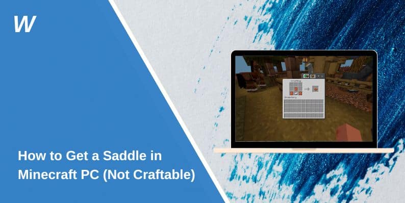 How to Get a Saddle in Minecraft PC (Not Craftable)