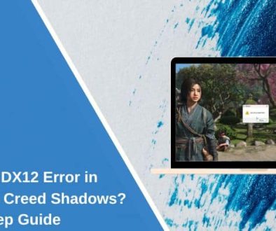 How to Fix DX12 Error in Assassin’s Creed Shadows? Step-by-Step Guide