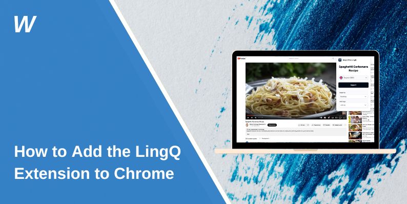 How to Add the LingQ Extension to Chrome
